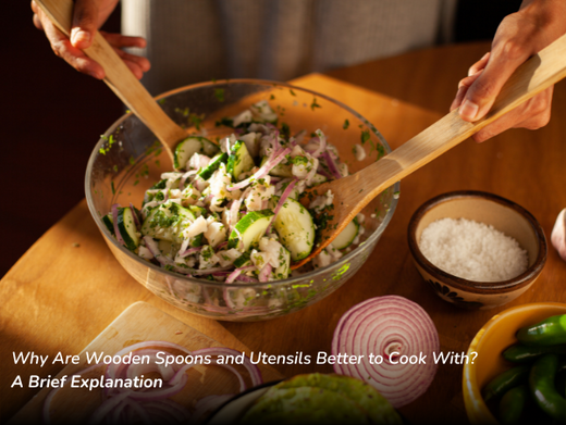 Why Are Wooden Spoons and Utensils Better to Cook With? A Brief Explanation
